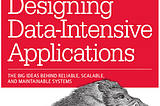 Book series – Designing data intensive Application by Martin kleppmann