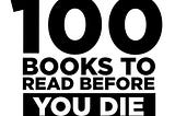 100 books you must read before die