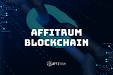 Affitrum Blockchain. The Big Promise of a Bright Future for Digital Advertising