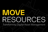 Transforming Digital Asset Management: The Move Revolution