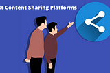 15 best content sharing platforms for digital marketers.