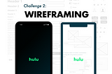 Hulu: Wireframing The User Experience