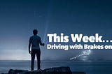 This Week till 18/19 August Astrology Horoscope : Driving With Brakes On!