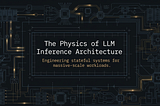 How to Design an LLM Inference Service
