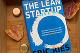“The Lean Startup” by Eric Ries in 10 sentences