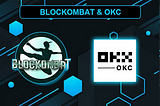 Blockombat Partners OKXChain!