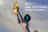 STP 9 — τDoge Initial Liquidity Event and Airdrop Parameters