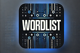 Collection of Wordlists for Bug Bounty Hunters