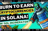 Earn Free Solana by burning tokens and NFT SCAM!