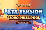 Banner of Dragark beta version with 1000 $USDC prize pool