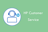 Get HP instant ink customer service number