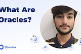 What are Oracles? & How is Chainlink Leading to Provide Optimal Solutions?