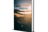 Hard Faith Beginning — My First Book Release!