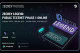 Zecrey Legend Testnet Phase 1 is now LIVE!