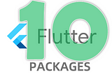 10 packages, every flutter developer must know about