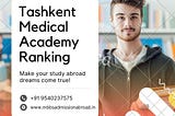 Tashkent Medical Academy: MBBS Abroad, Fee Structure, Ranking, and More