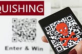 Quishing: The Growing Threat of QR Code Phishing