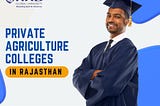 ICAR Approved Private Colleges in Rajasthan