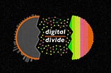 The Digital Divide: Connecting the Disconnected