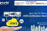 REASONABLE TIPS TO OBTAIN AWS CERTIFICATION NOW.