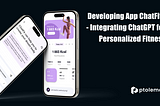 Developing App ChatFit — Integrating ChatGPT for Personalized Fitness