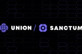 Sanctum Security — A UNION Protocol Foundation Center of Excellence