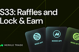 S33: Raffles and Lock & Earn