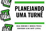 Ep.#005 — Planejando uma Turnê