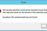 Trust Issues in a Single Forest / Single Domain