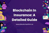 The Future of Insurance: Powered by Blockchain