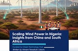 Scaling Wind Power in Nigeria: Insights from China and South Africa