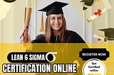 Transform your career with LEAN 6 Green Belt Six Sigma