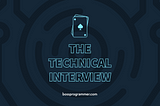 Ace the Technical Interview