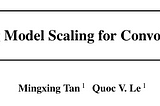 〈論文研討〉EfficientNet: Rethinking Model Scaling for Convolutional Neural Networks