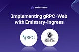 Implementing gRPC-Web with Emissary-ingress