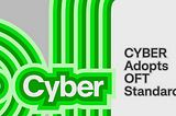 Announcement: CYBER Token Adopts OFT Standard