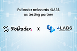 Polkadex partners with testing partner 4Labs