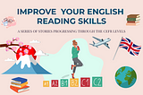 Improve Your English Reading Skills