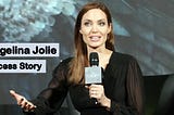 What Angelina Jolie Did To Break Into The Business World And How She Succeeded?