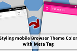 Styling Chrome, Firefox, & Opera Mobile Theme Color with Meta Tag