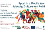 CALL FOR ABSTRACTS — Sport in a Mobile World: Identity, Culture and Politics