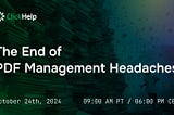 Webinar Invitation: The End of PDF Management Headaches!