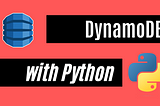 AWS DynamoDB with Python (Boto3) — Part 5 — Bulk Insert & Delete with DynamoDB