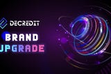 DeCredit Brand Upgrade Announcement