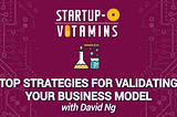 Top Strategies to Validate Your Business Model