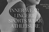 Global Market Analysis: Innerwear Lingerie and Sportswear