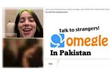 How to Use Omegle in Pakistan [2022]: The Ultimate Guide