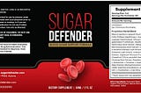 Sugar Defender Reviews Do Blood Sugar Ultra Pills Really Work?