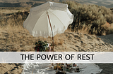 What No One Tells You About The Power of Rest