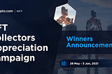 NFT Collectors Appreciation Campaign 4th Week Winners